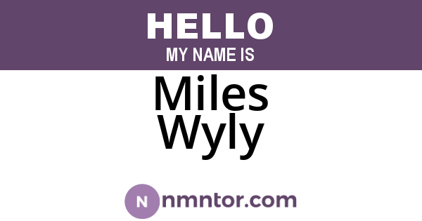 Miles Wyly
