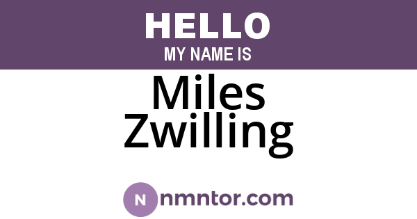 Miles Zwilling