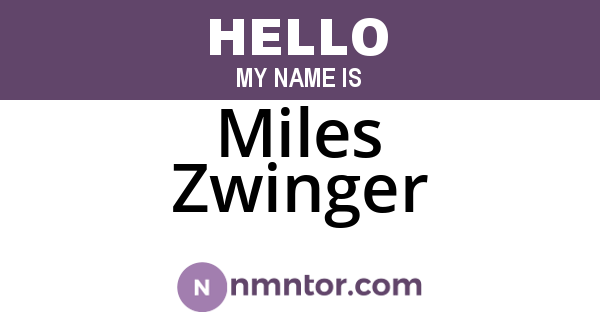 Miles Zwinger