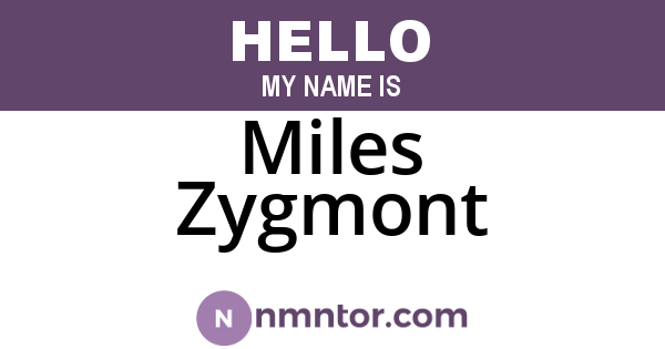 Miles Zygmont