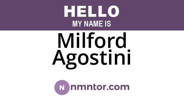 Milford Agostini