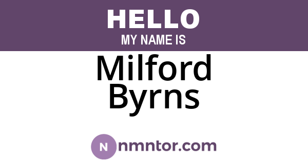 Milford Byrns