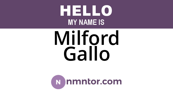 Milford Gallo