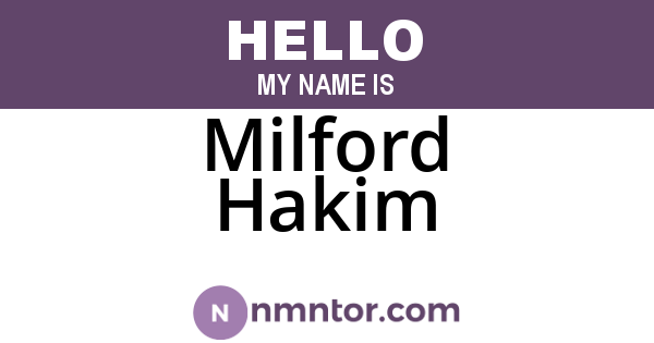 Milford Hakim