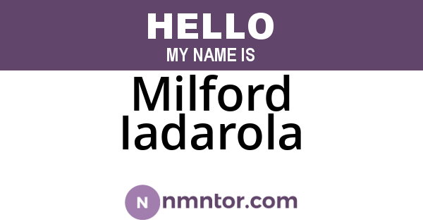 Milford Iadarola