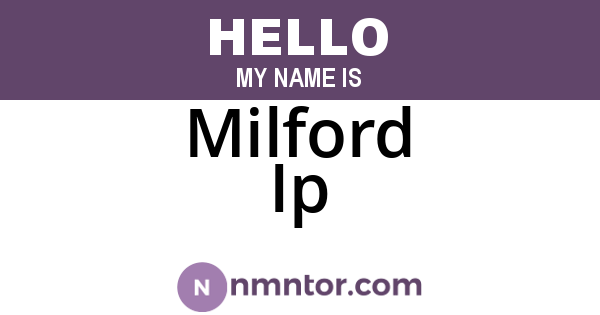 Milford Ip