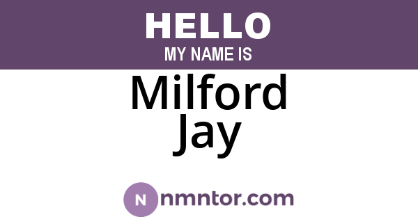 Milford Jay