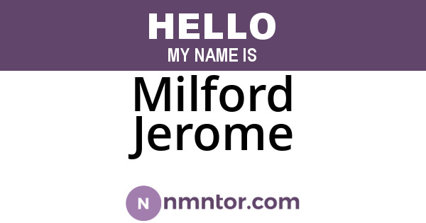 Milford Jerome