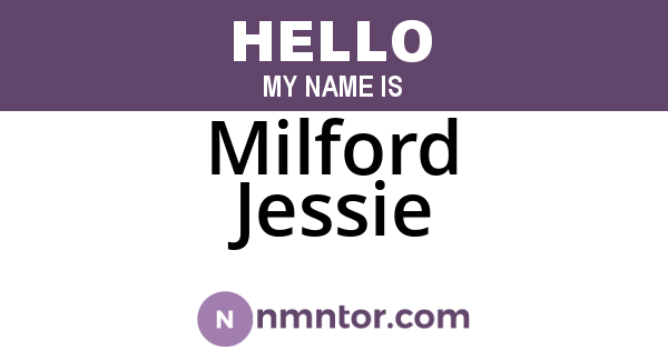 Milford Jessie