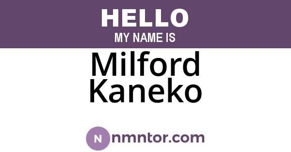 Milford Kaneko