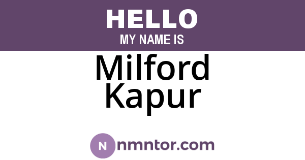 Milford Kapur
