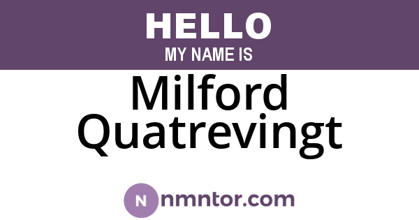 Milford Quatrevingt