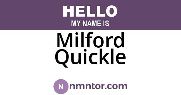 Milford Quickle