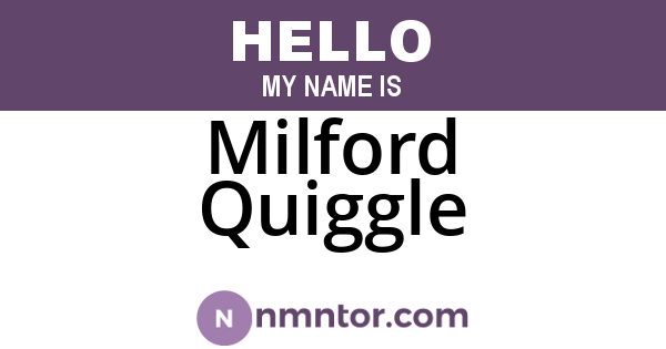 Milford Quiggle