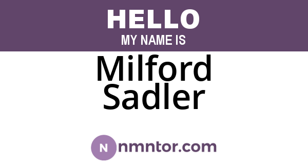Milford Sadler