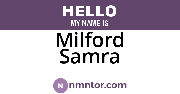 Milford Samra