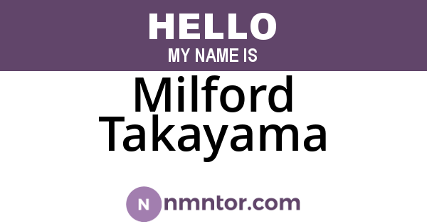 Milford Takayama