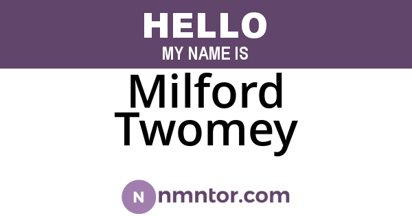 Milford Twomey