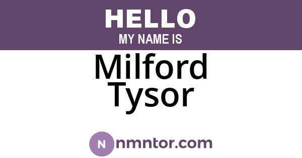 Milford Tysor