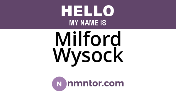 Milford Wysock