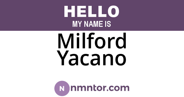 Milford Yacano