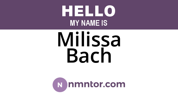 Milissa Bach