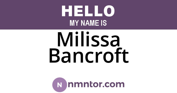 Milissa Bancroft