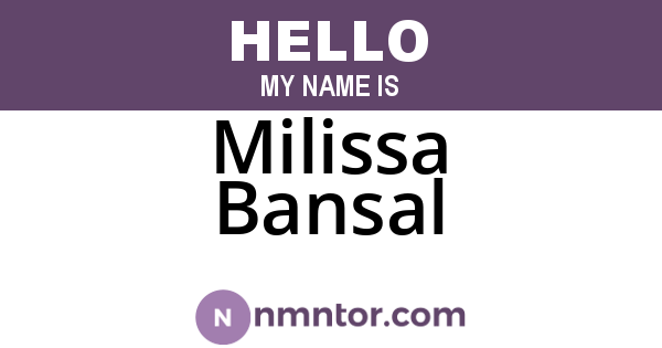 Milissa Bansal