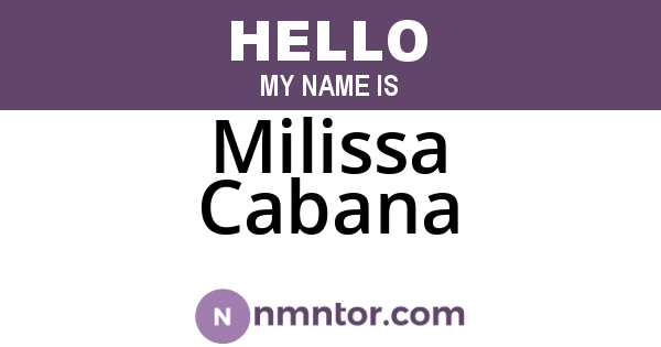Milissa Cabana