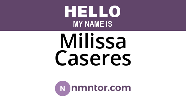 Milissa Caseres