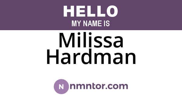 Milissa Hardman