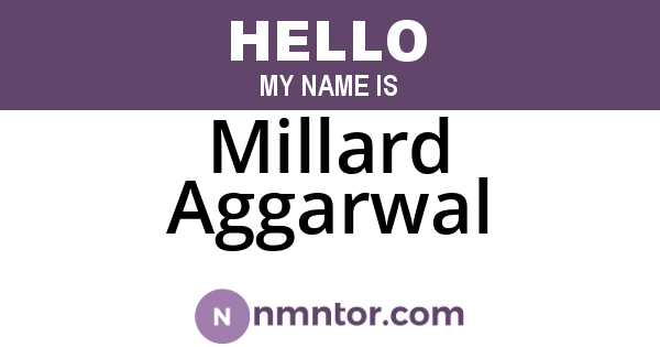 Millard Aggarwal