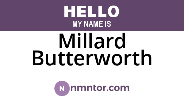 Millard Butterworth
