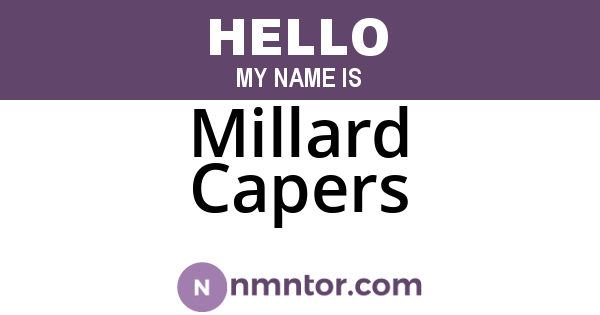 Millard Capers
