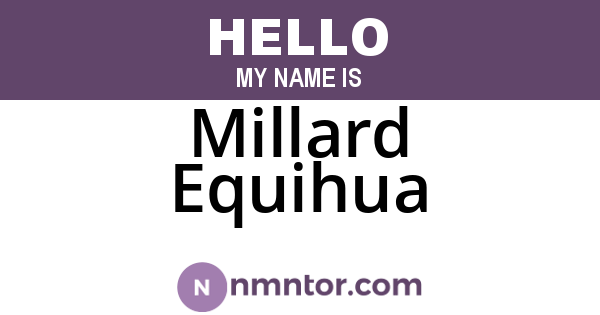 Millard Equihua