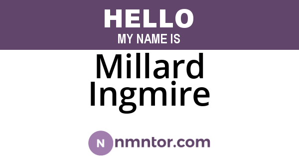 Millard Ingmire