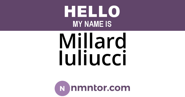Millard Iuliucci