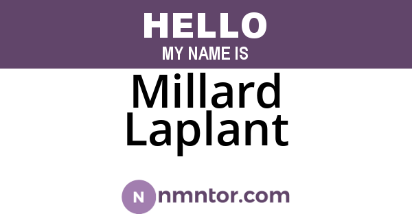 Millard Laplant