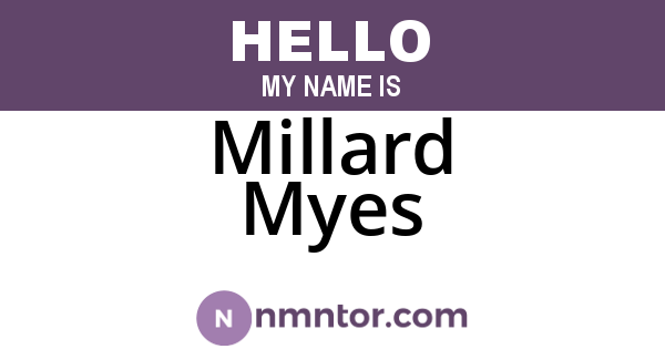 Millard Myes