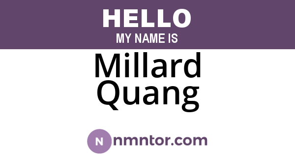Millard Quang