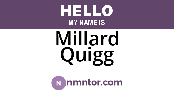 Millard Quigg
