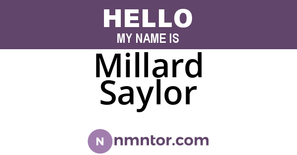 Millard Saylor