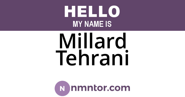 Millard Tehrani