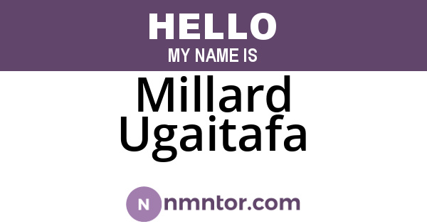 Millard Ugaitafa