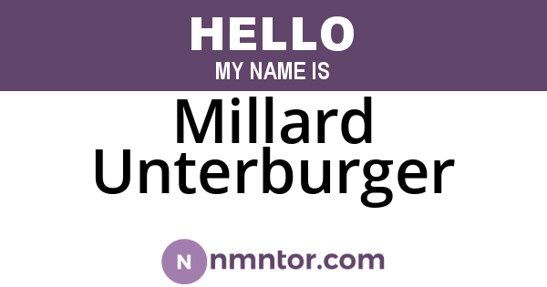 Millard Unterburger