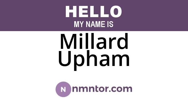 Millard Upham