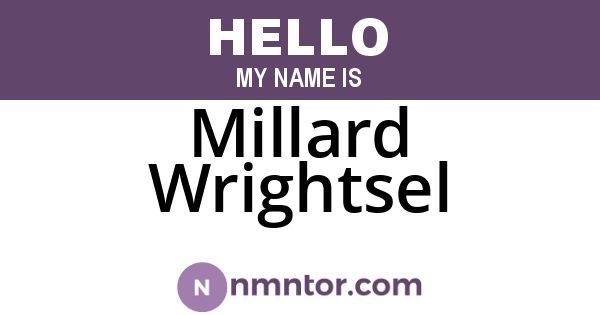Millard Wrightsel