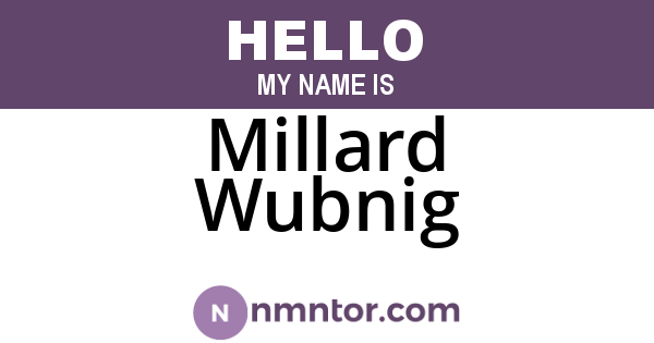 Millard Wubnig
