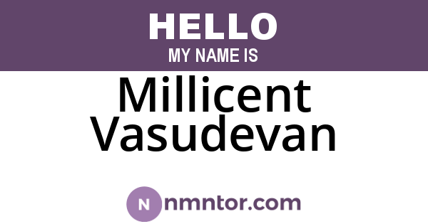 Millicent Vasudevan