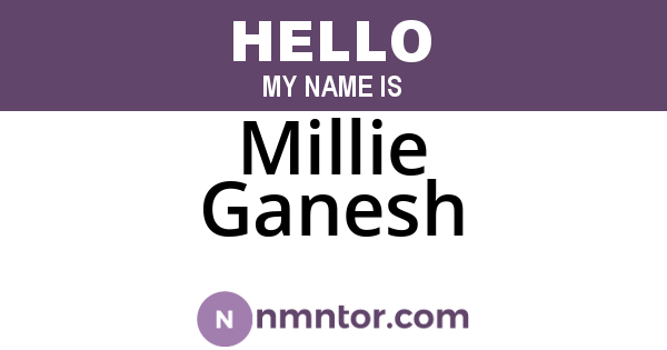 Millie Ganesh